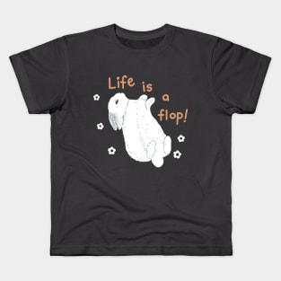 Rabbit Life Is A Flop Kids T-Shirt